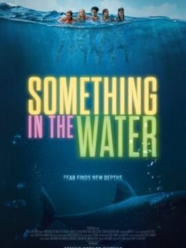 مشاهدة فيلم Something in the Water 2024 مترجم