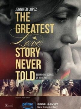 مشاهدة فيلم The Greatest Love Story Never Told 2024 مترجم HD