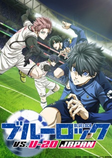 انمي Blue Lock vs. U-20 Japan الحلقة 1 مترجمة