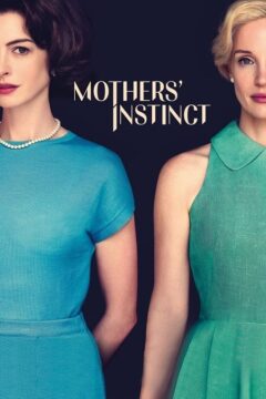 فيلم Mothers' Instinct 2024 مترجم اون لاين