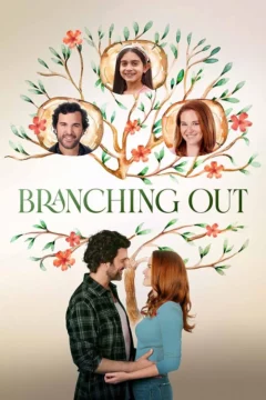 فيلم Branching Out 2024 مترجم اون لاين